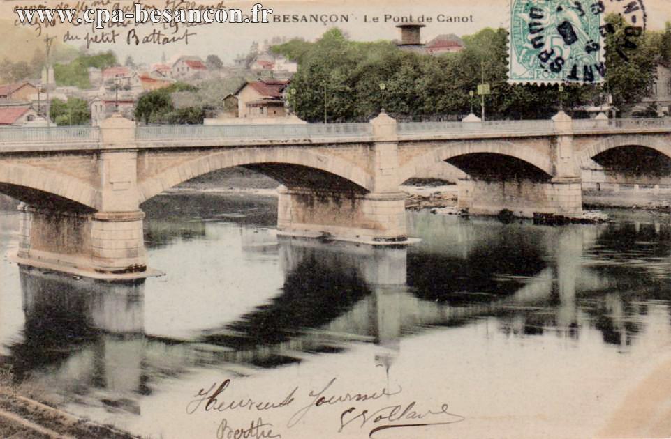 406 - BESANÇON Le Pont de Canot
